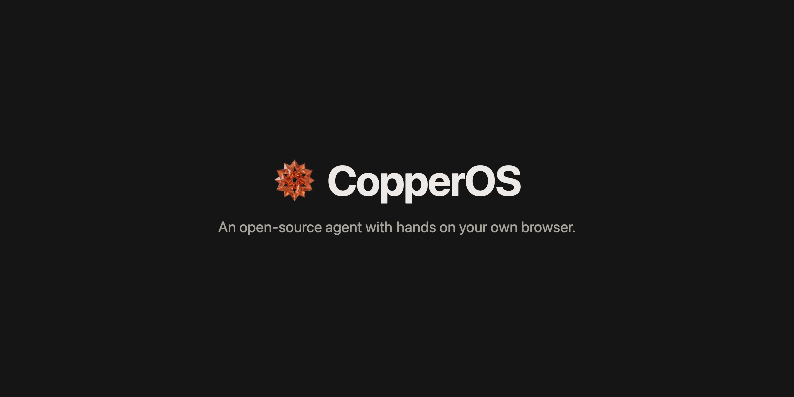CopperOS — let your AI agent drive your browser